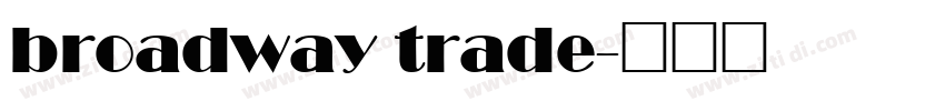 broadway trade字体转换